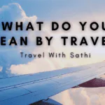 What Do You Mean by Travel?